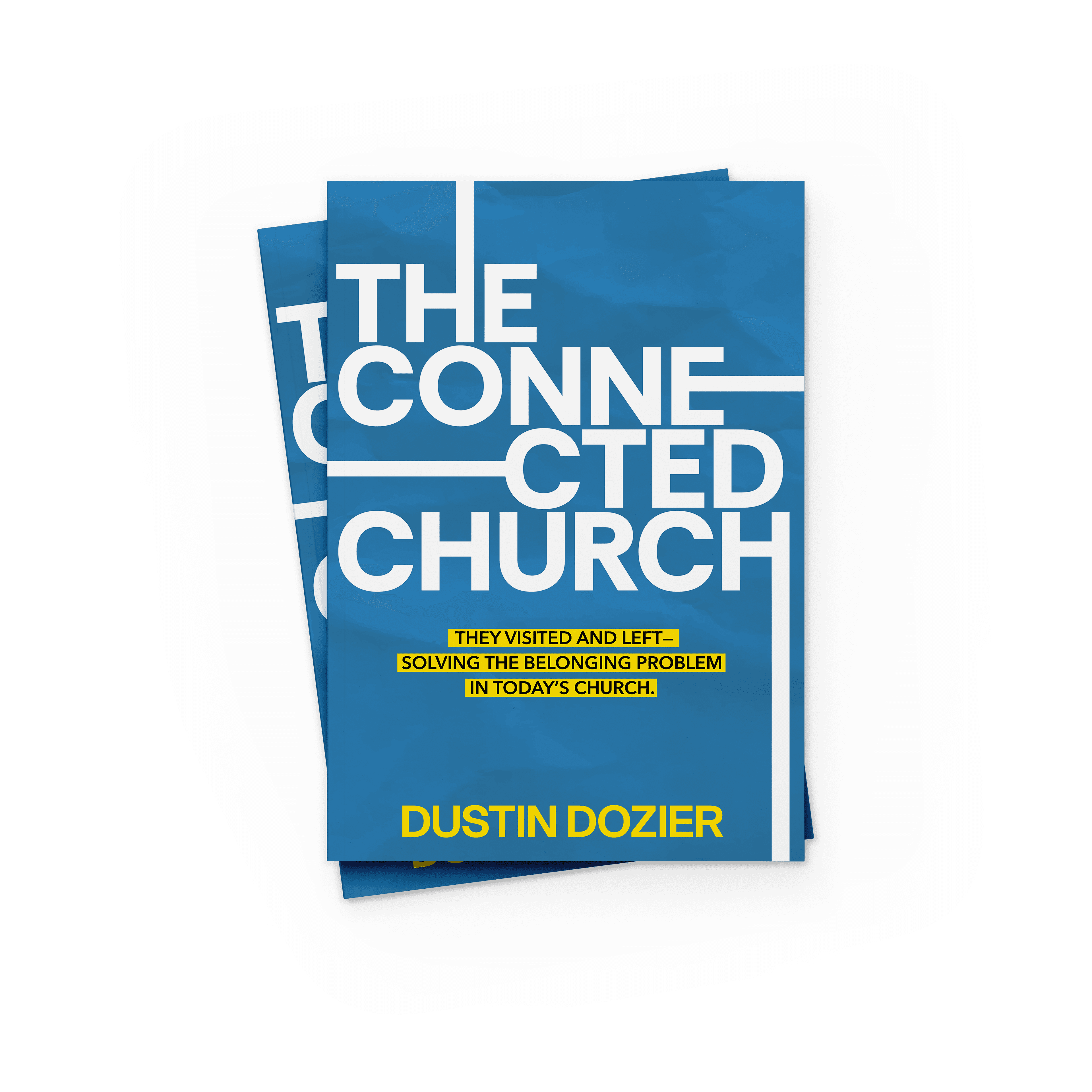The Connected Church by Dustin Dozier